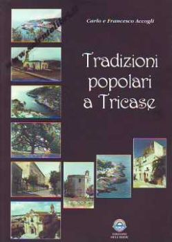 Visualizza i dettagli per TRADIZIONI POPOLARI A TRICASE Immagine di TRADIZIONI POPOLARI A TRICASE